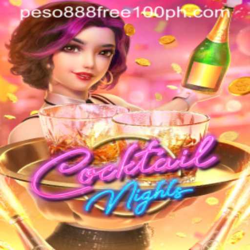 Discover the Vibrant World of CocktailNights and Peso888 Free 100 Offer